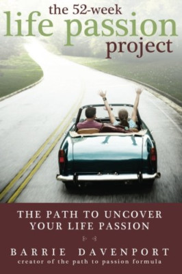 The 52-Week Life Passion Project - Paperback NEW Davenport, Barr 24/11/2012