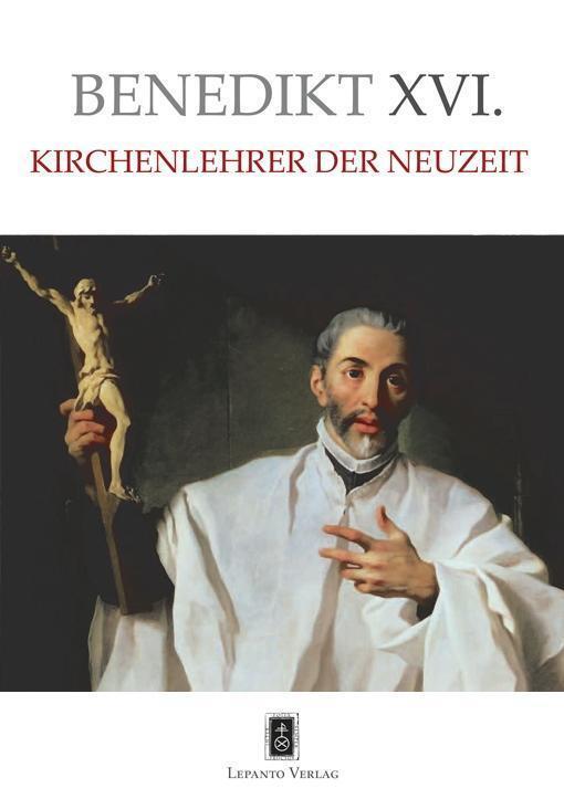 Kirchenlehrer Der Neuzeit Benedikt Xvi.