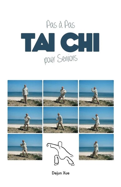 Le Tai Chi Pour Seniors, Pas A Pas Dejun Xue Taschenbuch Kartoniert / Broschiert-image