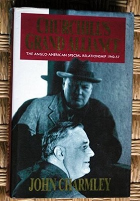 Churchill's Grand Alliance : The Anglo-American Special Relations