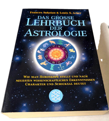 Das grosse Lehrbuch der Astrologie von Frances Sakoian (2005, Taschenbuch)