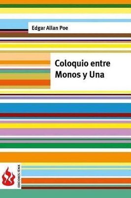 Coloquio entre Monos y Una: (low cost). Edici?n limitada by Edgar Allan Poe (Spa