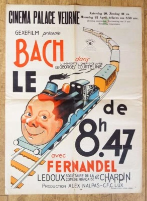 TRAIN DE 8H47 Bach Fernandel affiche cinema 80x60 belge originale '48 - Photo 1/4