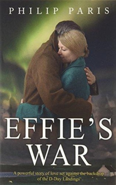Effie's War by Philip Paris (Paperback Book)