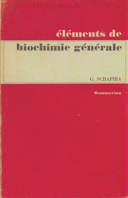 Allgemeine Biochemie Elemente - Georges Schapira - V2153647