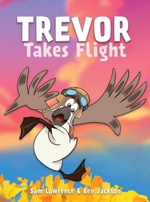 Trevor Takes Flight by Sam Lawrence Hardcover Book