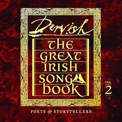 DERVISH - Great Irish Songbook Vol. 2  Poets  Storytellers - Vinyl  - G11501z