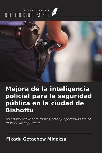 Fikadu Getachew Mideksa | Mejora De La Inteligencia Policial Para La...-image