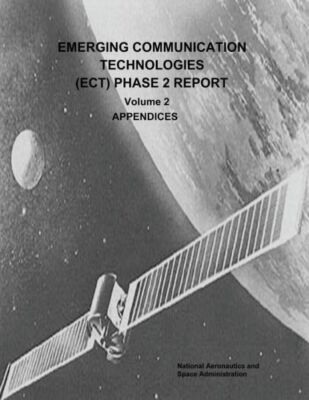 Emerging Communication Technologies (Ect) Phase 2 Report: Volume 2 - Appendices
