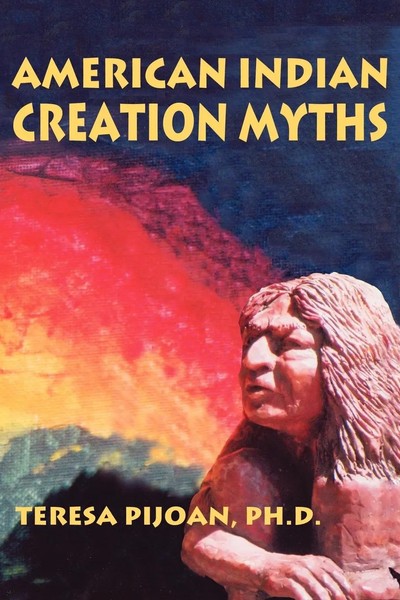 American Indian Creation Myths Teresa Pijoan Taschenbuch Kartoniert / Broschiert-image