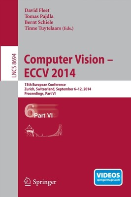 Fleet - Computer Vision -- ECCV 2014   13th European Conference Zuric - X555z