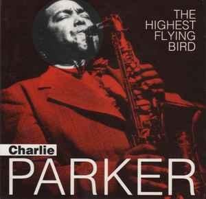 Vinyl Charlie Parker - The Highest Flying Bird (1989, UK)