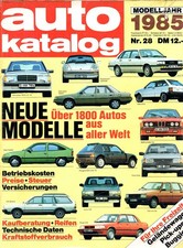 AUTO KATALOG 1985 NR. 28 VEREINIGTE MOTOR-VERLAGE 1800 AUTOS AUS ALLER WELT
