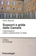 Sussurri e grida dalle Camere - Paolo Mancini (Franco Angeli) [[1994] ]