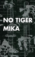 Mika | No Tiger | Taschenbuch | Englisch (2021) | Kartoniert / Broschiert