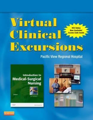 Virtual Clinical Excursions 3.0 for Introduction to Medical-Surgical Nursing:...