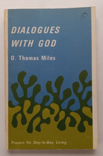 Dialogues with God by O. Thomas Miles (Eerdmans) - RARE