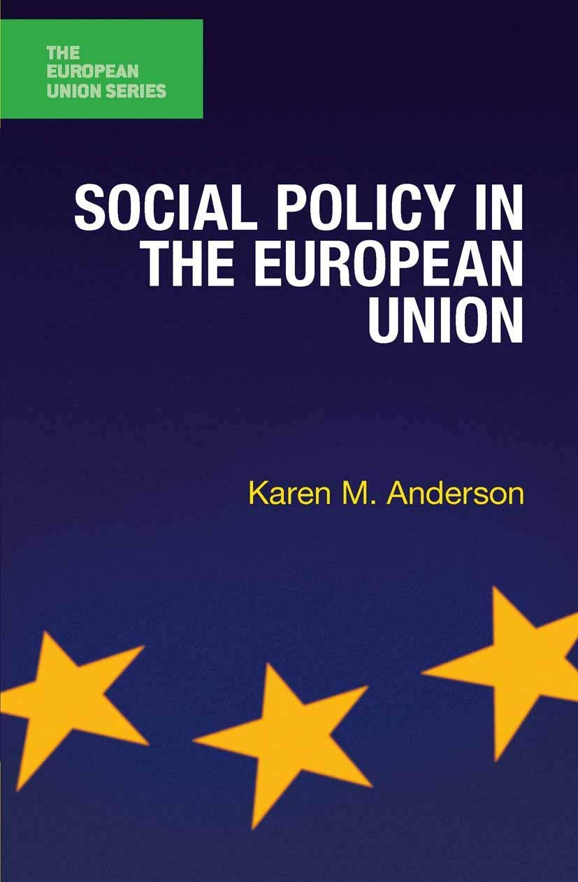 Social Policy in the European Union: 103 (The European Union Ser