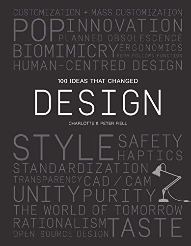 100 Ideas that Changed Design - Fiell, Peter