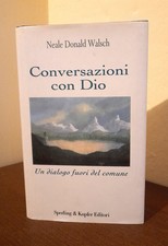 Neale Donald Walsch: Conversazioni con Dio (Rigida, Sperling & Kupfer, 2006)