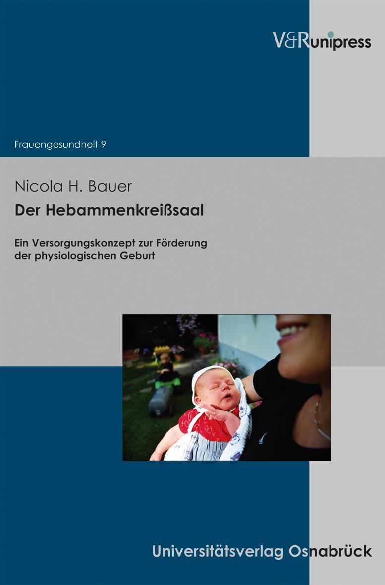 Der Hebammenkreißsaal Nicola H. Bauer