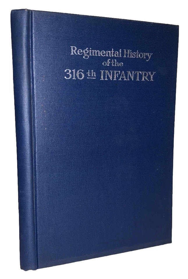 c.1920, 1st Ed in DJ, HISTORY OF THE 316TH REGIMENT OF INFANTRY IN THE WORLD WAR - Image 3 of 4