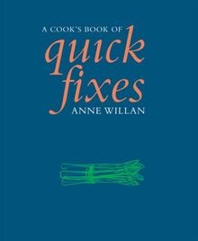 A Cooks Book of Quick Fixes von Willan, Anne | Buch | Zustand gut