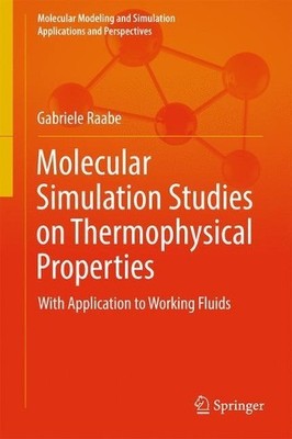 Molecular Simulation Studies on Thermophysical Properties by ... - 9789811035449