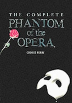The Complete Phantom of the Opera by George Perry 1851452265 | eBay UK