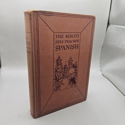 The Berlitz Self-Teacher Spanish Illustrated Vintage 1949 1st Edition