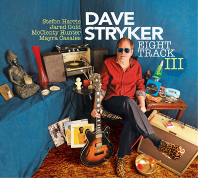 Dave Stryker Eight Track III (CD) Album