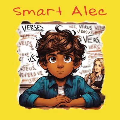 Smart Alec: Verses vs. Versus by Dal Dawn Paperback Book