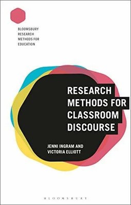 Research Methods for Classroom Discourse (Bloomsbury Buch Bloomsbury Academic
