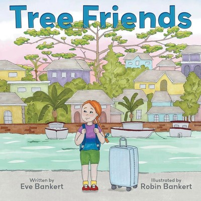 Eve Bankert | Tree Friends | Taschenbuch | Englisch (2025) | Archway Publishing
