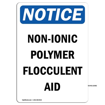 Non-Ionic Polymer Flocculent Aid OSHA Notice Sign Metal Plastic Decal