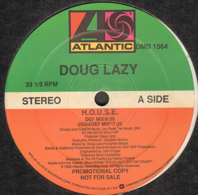 DOUG LAZY - H.O.U.S.E. (Edited By Benji Candelario) - Atlantic - 1990 - 0-86119 