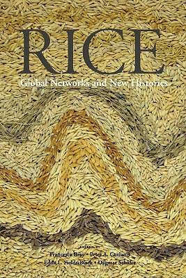 Rice Global Networks and New Histories Bray Coclanis Fields-Black Schäfer