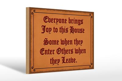 Holzschild Spruch 30x20cm everyone brings joy this house Deko Schild wooden sign