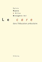 Gilles BrougèRe (U. A.) | Le 'Care' Dans L'éDucation PréScolaire | Taschenbuch