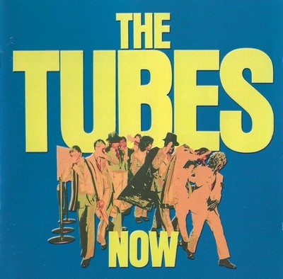 Now by The Tubes (CD, 2004)	Alternative Rock, New Wave