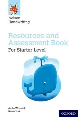 Nelson Handwriting: Starter: Reception/primary 1: Resources And Assessment Bo...