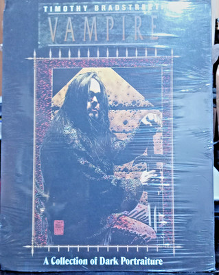 TIMOTHU BRADSTREET: Vampire A Collection Of Dark Portraiture White Wolf  SEALED!