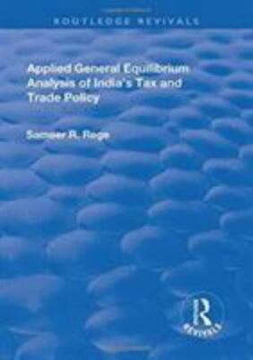 Applied General Equilibrium Analysis of India's Tax and Trade Policy, Hardcov...