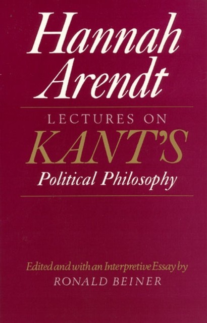 Lectures on Kant's Political Philosophy by Hannah Arendt (1989, Trade Paperback) - Image 8