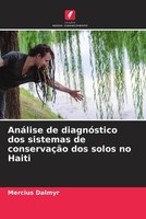 Mercius Dalmyr | AnáLise De DiagnóStico Dos Sistemas De ConservaçãO Dos Solos...