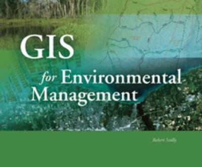 GIS for Environmental Management Perfect Robert Scally