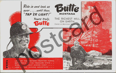 BUTTE MT, Ride in ... ''TAP 'ER LIGHT!'', AWVS Train Service,  postcard jj499