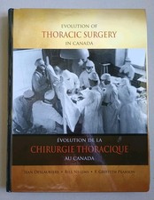 Evolution of Thoracic Surgery in Canada (2015) Jean Deslauriers Bill Nelems HC