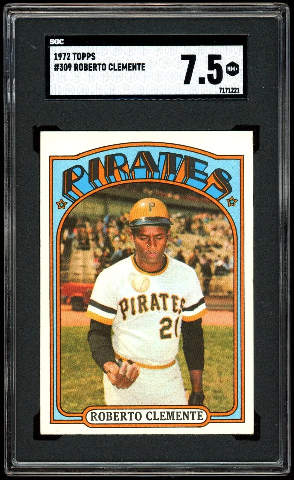 1972 Topps #309 Roberto Clemente SGC 7.5 - CENTERED