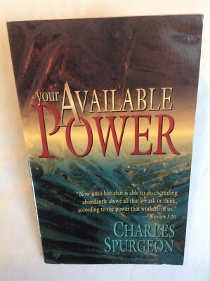 Your Available Power, by CH Spurgeon 9780883682661 VGC 128 pages
